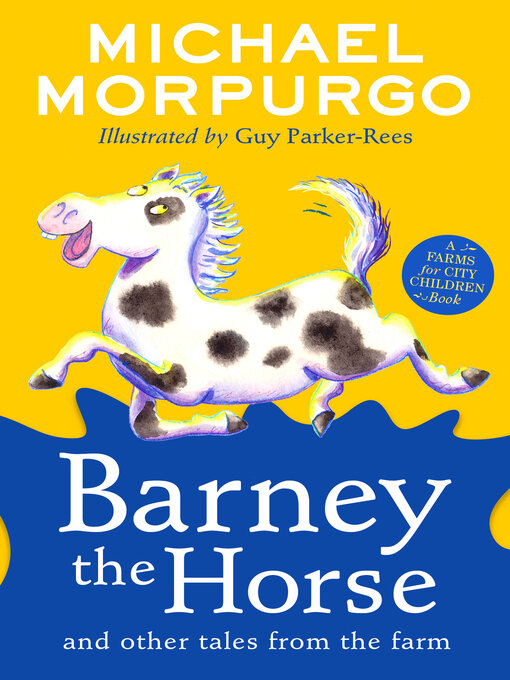 Title details for Barney the Horse and Other Tales From the Farm by Michael Morpurgo - Available